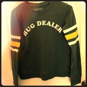 NWOT Mighty Fine Sweatshirt